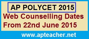 AP POLYCET 2015 Web Counselling Dates Schedule AP CEEP 2015, AP POLYCET 2015 Web Counselling from 22nd June 2015 