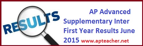 Advanced  Supplementary Inter First Year Results 2015,
      AP Inter  1st Year Advanced Supplementary Results 2015 results.cgg.gov.in   