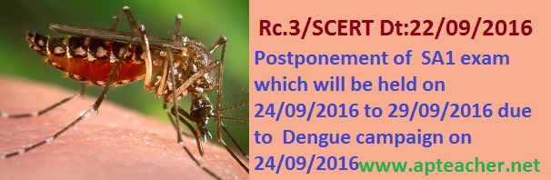 Rc.3 AP SA-I Exam Postponement from 24th September to 29th September, Dengue campaign on 24/09/2016 SA 1 Exam Postponement   