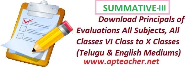 AP SA-III, SA3, Summative-3 Principles of Evaluation by AP SCERT, SA 2 Principles  of Evaluation Telugu Paper I & II , Hindi, English Paper I & II, Maths paper I & II,   Physical Science, Natural Science, Social Studies Paper I & II   
