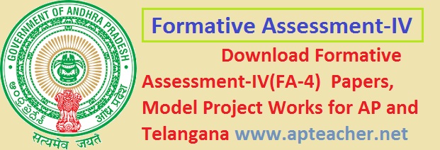 Formative Assessment -IV, FA-4, Question Papers 2015 AP and TS,  Question Papers  I to X class All Subjects AP and Telangana  
