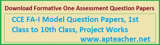 Formative Assessment -I Question Papers 2015 AP and TS, FA-I Question Papers  I to V class All Subjects AP and Telangana  