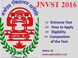 Jawahar Navodaya Vidyalaya Selection Test (JNVST)2016  Notification, How to Apply ,  How to Apply JNVST 2016 Entrance Exam, Syllabus, Medium of Test  
