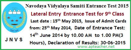 JNVS 9th Class Entrance Test Admission Notification, Navodaya 
 9th Class Lateral Entry Test 2015 Admissions in JNVS   