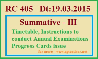 Rc 405 Summative Examination Timetable, Schedule , Telangana, Summative-III Time Table in Telangana
