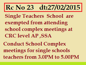 Rc 23 Single Teacher Schools not Attending to School Complex AP SSA
Conduct the School Complex Meetings after School Hours
