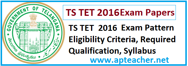 GO 36 TS TET 2016 Examination Papers I & II, Qualifying Marks, Telangana State Teacher
Eligibility Test (TS-TET)  Question Paper Model  