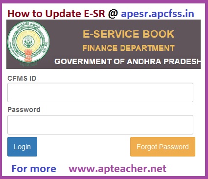 Go.99 Update E-Service Register(E-SR) @ apesr.apcfss.in, Update  E-SR  Personal details, Salary, Educational Certificates     