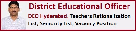 DEO Hyderabad Teachers Seniority, Vacancy, Rationalization List , deohyderabad.com   