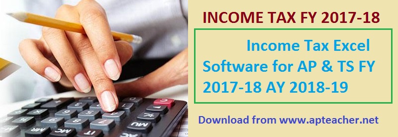 Income Tax  Software FY 2017-18 AY 2018-19 AP and TS Govt Employees,   