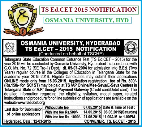 TS Ed.CET-2015 Notification, Apply Online, B.Ed Schedule, TS Ed.CET-2015 Notification  issued by the Osmania University, HYD, Telangana    