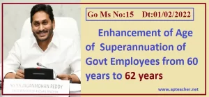 Go.15 Retirement Age Enhanced to 62 years of AP Govt Employees 