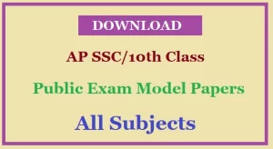 Download 10th Class/SSC Public Examinations Model Papers-2022