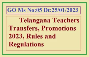 Telangana Teachers Transfers Rules 2023 GO 5 Transfers Rules Guidelines