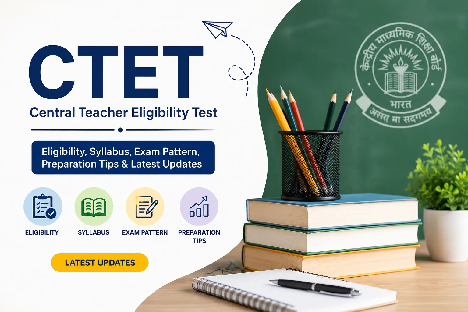 CTET 2026 Notification, Eligibility, Exam Pattern, Syllabus