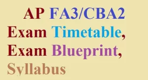 AP FA3/CBA2 Exam Time Table 