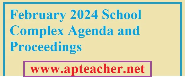 February 2024 AP School Complex Agenda and Proceedings