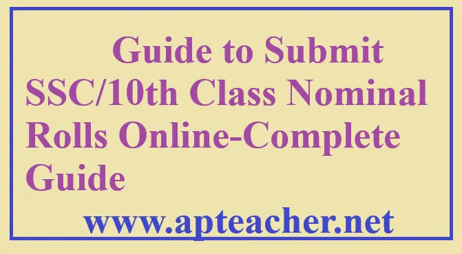 Complete Guide to Submit SSC/10th Class Nominal Rolls Online-Complete Guide