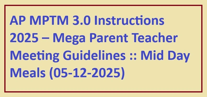 AP MPTM 3.0 Instructions 2025 – Mega Parent Teacher Meeting Guidelines MDM
