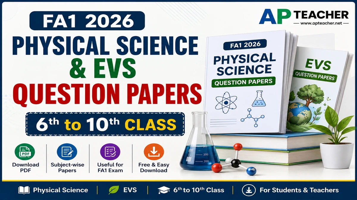 Download FA1 Physical Science, EVS Question Papers 6th to 10th Class
